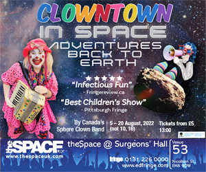 Advert: https://tickets.edfringe.com/whats-on/clowntown-in-space-thespace-adventures-back-to-earth