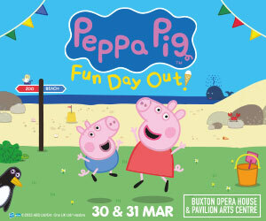 Advert: https://buxtonoperahouse.org.uk/event/peppa-pigs-fun-day-out