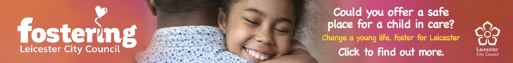 Advert: https://www.leicester.gov.uk/fostering?