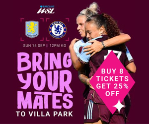 Advert: https://tickets.avfc.co.uk/en-GB/categories/womens-home-tickets?utm_source=Email&utm_medium=PrimaryTimes&utm_content=&utm_campaign=Women_Chelsea
