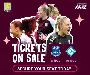Advert: https://tickets.avfc.co.uk/en-GB/categories/womens-home-tickets?utm_source=Web&utm_medium=PrimaryTimes&utm_content=&utm_campaign=Women_Leicester_Everton_LondonCityLionesses