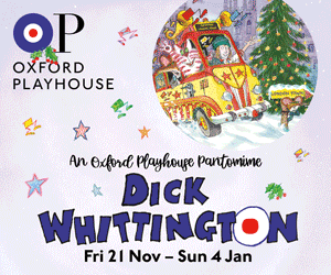 Advert: https://www.oxfordplayhouse.com/events/dick-whittington