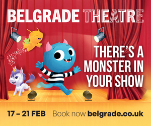 Advert: https://www.belgrade.co.uk/events/monster-in-your-show/
